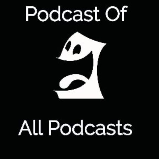 Podcast of All Podcasts